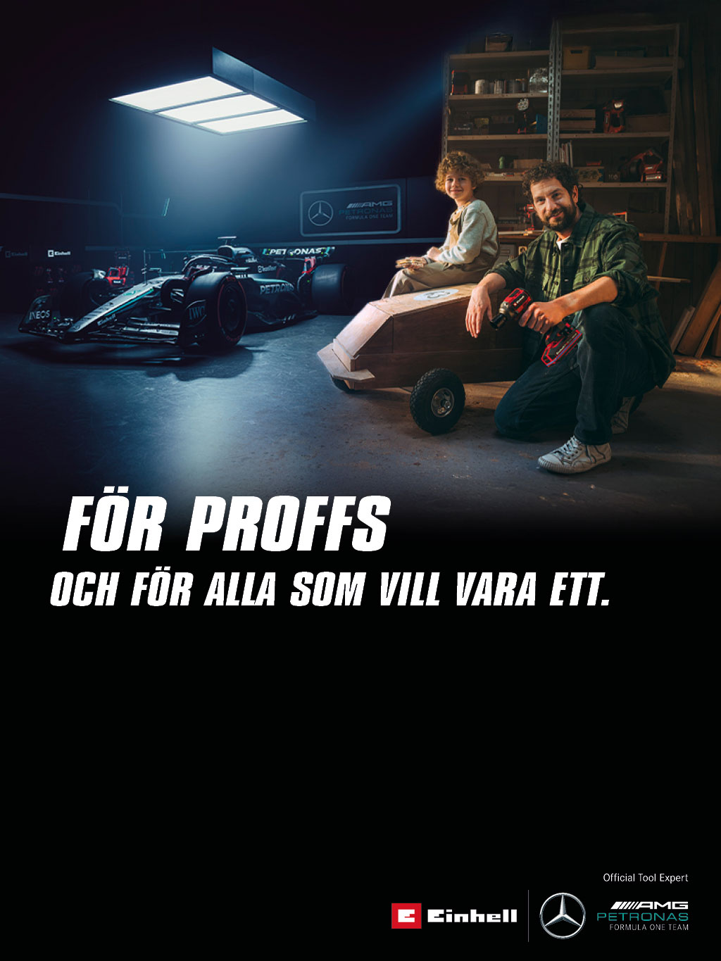 En far och ett barn i en verkstad med en hemmagjord lådbil. I bakgrunden står en Mercedes-AMG PETRONAS Formel 1-bil och Einhell-verktyg. Text till höger: ”För proffs och för dem som vill bli det.”